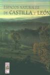 ESPACIOS NATURALES DE CASTILLA Y LEON | 9788477829126 | VARIS