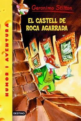 GERONIMO STILTON: EL CASTELL DE ROCA AGARRADA (Nº4) | 9788492671946 | STILTON, GERONIMO