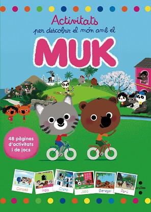 ACTIVITATS PER DESCOBRIR EL MÓN AMB EL MUK | 9788466137713 | BOUTAVANT, MARC