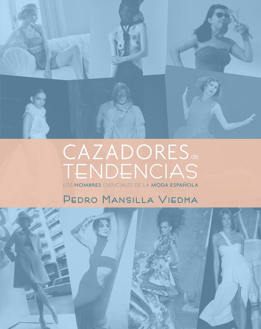 CAZADORES DE TENDENCIAS | 9788497857871 | PEDRO MANSILLA VIEDMA