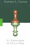 EMPERADOR DE OCEAN PARK, EL (TAPA DURA) | 9788439709701 | CARTER, STEPHEN L.