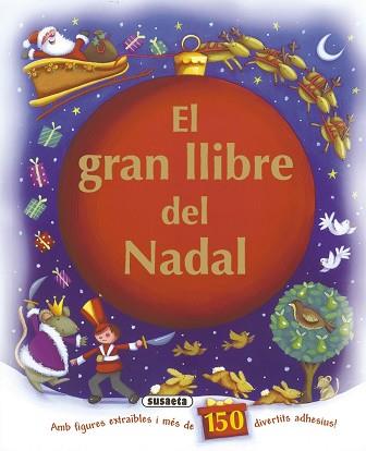 GRAN LLIBRE DEL NADAL | 9788467715309 | SUSAETA, EQUIPO