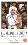 MADRE TERESA DE CALCUTA.MI VIDA CON LOS POBRES | 9788423922864 | CHAWLA, NAVIN