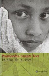 NOIA DE LA COSTA, LA | 9788482643984 | TOER, PRAMOEDYA ANANTA