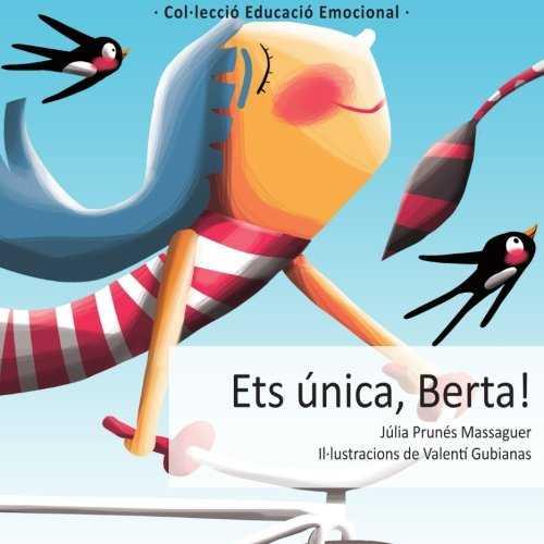 ETS ÚNICA, BERTA! | 9788494483264 | JÚLIA PRUNÉS MASSAGUER