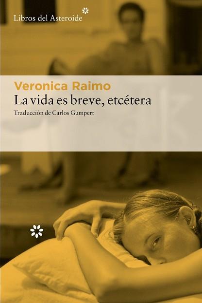 VIDA ES BREVE, ETCÉTERA | 9788410178540 | RAIMO, VERONICA