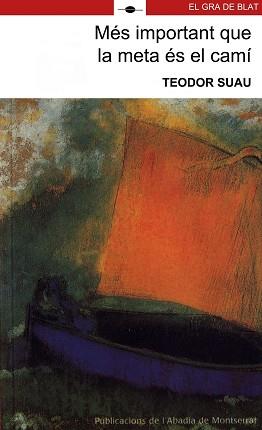 MES IMPORTANT QUE LA META ES EL CAMI | 9788478264988 | SUAU, TEODOR