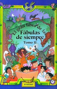 GRAN LIBRO DE LAS FABULAS DE SIEMPRE VOL.2, EL | 9788424181178 | VARIS