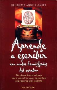 APRENDE A ESCRIBIR CON AMBOS HEMISFERICS DEL CEREBRO | 9788477208822 | KLAUSER, HENRIETTE ANNE