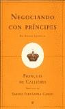 NEGOCIANDO CON PRINCIPES | 9788497340175 | CALLIERES, FRANÇOIS DE