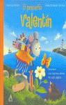 PEQUEÑO VALENTIN EL | 9788437224046 | BIEBER HARTMUT / SCHMIDT HANS-CHRISTIAN