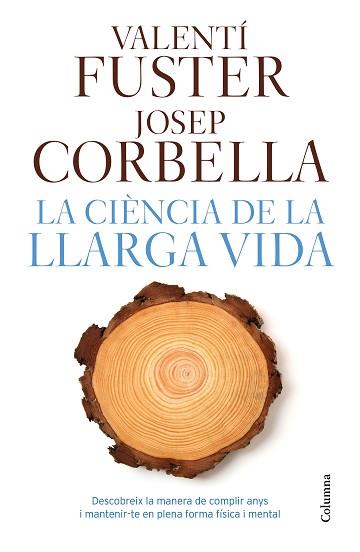 LA CIÈNCIA DE LA LLARGA VIDA | 9788466421645 | FUSTER DE CARULLA, VALENTI / CORBELLA, JOSEP