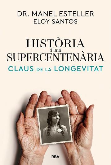 HISTÒRIA D'UNA SUPERCENTENÀRIA | 9791370310622 | ESTELLER BADOSA, MANEL / SANTOS, ELOY