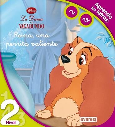 DAMA Y EL VAGABUNDO LA: REINA UNA PERRITA VALIENTE | 9788444141381 | DISNEY