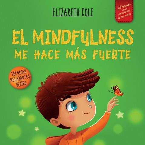 MINDFULNESS ME HACE MÁS FUERTE | 9781957457161 | ELIZABETH COLE