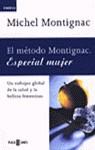 METODO MONTIGNAC ESPECIAL MUJER, EL (DINAMICA) | 9788401520617 | MONTIGNAC, MICHEL