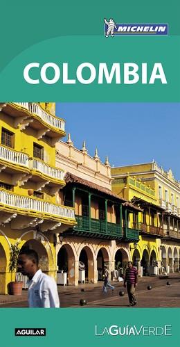 COLOMBIA (LA GUÍA VERDE) | 9788403515413 | MICHELIN TRAVEL PARTNER
