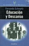 EDUCACION Y DESCANSO | 9788408022565 | SCHWARTZ, FERNANDO