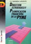 DIRECCION ESTRATÉGICA Y PLANIFICACION FINANCIERA | 9788479780227 | MAQUEDA LAFUENTE, F. J.