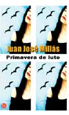 PRIMAVERA DE LUTO (BUTXACA) | 9788466303286 | MILLAS, JUAN JOSE