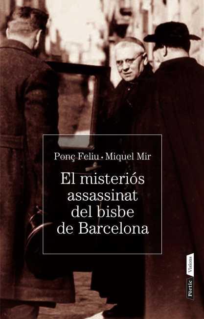 EL MISTERI DE L' ASSASSINAT DEL BISBE DE BARCELONA | 9788498092134 | MIQUEL MIR SERRA