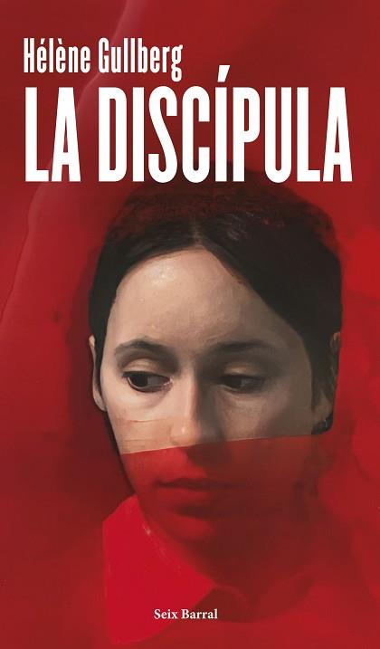 DISCÍPULA LA | 9788432248580 | GULLBERG, HÉLÈNE