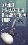 GESTION DE LA CALIDAD TOTAL EN LA ADMINISTRACION PUBLICA | 9788479784133 | MUÑOZ MACHADO, ANDRES