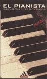 PIANISTA, EL (MITOS BOLSILLO) | 9788439706854 | VAZQUEZ MONTALBAN, MANUEL
