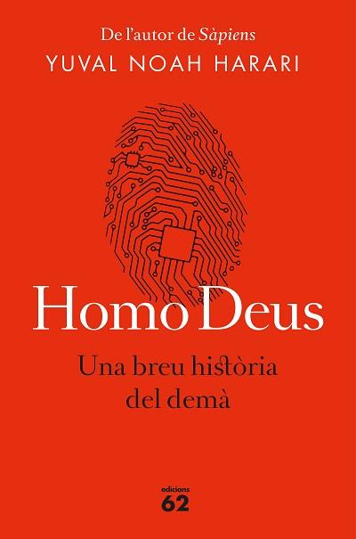 HOMO DEUS (EDICIÓ RÚSTICA) | 9788429776515 | NOAH HARARI, YUVAL