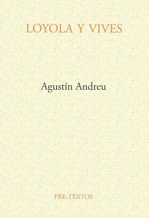 LOYOLA Y VIVES | 9788481910506 | ANDREU, AGUSTIN