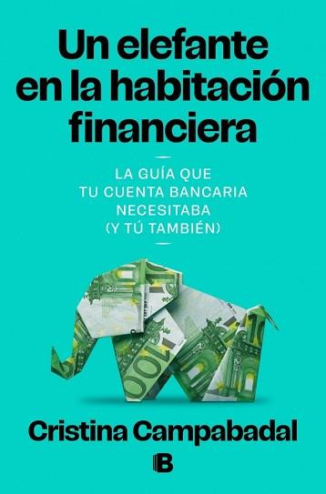 ELEFANTE EN LA HABITACIÓN FINANCIERA | 9788466684132 | CRISTINA, CAMPABADAL