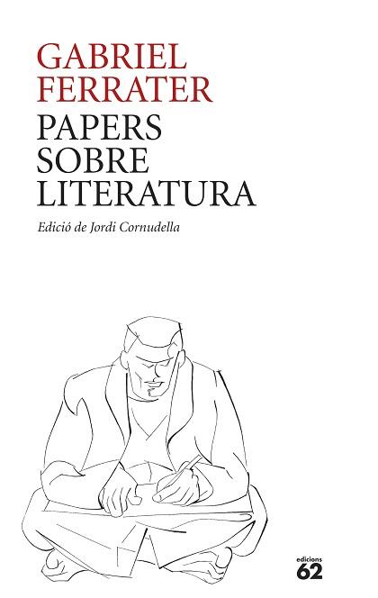 PAPERS SOBRE LITERATURA | 9788429781205 | FERRATER, GABRIEL