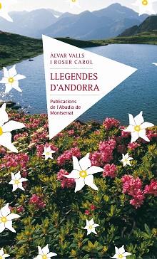 LLEGENDES D'ANDORRA | 9788498833409 | VALLS, ALVAR / CAROL, ROSER