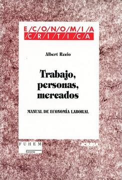TRABAJO PERSONAS MERCADOS | 9788474263114 | RECIO, ALBERT