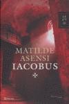 IACOBUS ( EDICION ESPECIAL AVENTURA CINCO AÑOS DESPUES ) | 9788408068983 | ASENSI, MATILDE