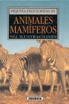 ANIMALES MAMIFEROS, PEQUEÑA ENCICLOPEDIA | 9788430519675 | AA.VV.