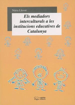 MEDIADORS INTERCULTURALS A LES INSTITUCIONS EDUCATIVES A CAT | 9788497791939 | LLEVOT NURIA