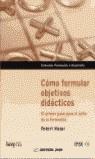 COMO FORMULAR OBJETIVOS DIDACTICOS | 9788480887878 | MAGER, ROBERT