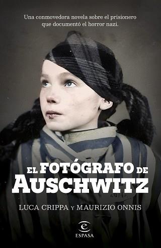 FOTÓGRAFO DE AUSCHWITZ | 9788467072822 | CRIPPA, LUCA / ONNIS, MAURIZIO