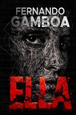 ELLA | 9791387793012 | GAMBOA GONZALEZ, FERNANDO
