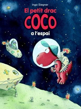 EL PETIT DRAC COCO A L'ESPAI | 9788424645694 | SIEGNER, INGO