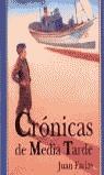 CRONICAS DE MEDIA TARDE | 9788439280828 | FARIAS, JUAN