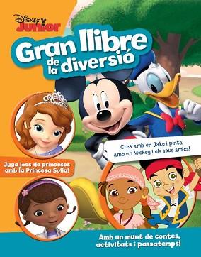 DISNEY JUNIOR. GRAN LLIBRE DE LA DIVERSIÓ | 9788490574973