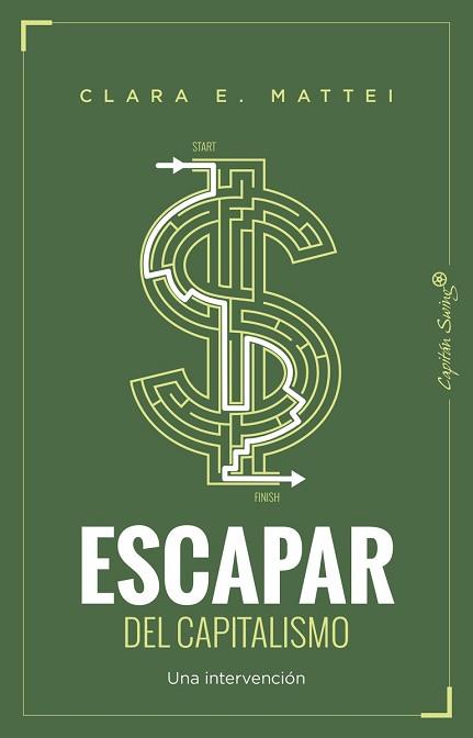 ESCAPAR DEL CAPITALISMO | 9791399229981 | MATTEI, CLARA E.