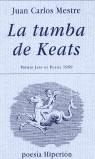 TUMBA DE KEATS, LA | 9788475176413 | MESTRE, JUAN CARLOS