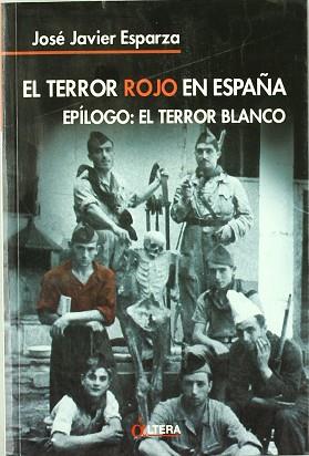 EL TERROR ROJO EN ESPAÑA | 9788496840041 | ESPARZA, JOSÉ JAVIER
