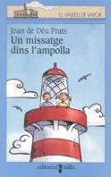 UN MISSATGE DINS L'AMPOLLA (VVBLAVA 91) | 9788466100458 | PRATS, JOAN DE DEU