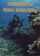CONEGUEM LA PESCA SUBMARINA | 9788439360322 | MELCHOR, MANEL