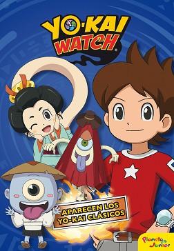 YO-KAI WATCH. APARECEN LOS YO-KAI CLÁSICOS | 9788408182139 | YO-KAI WATCH