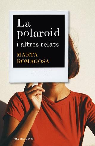 LA POLAROID | 9788417627881 | ROMAGOSA, MARTA